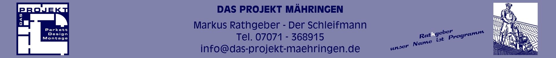 DAS PROJEKT MÄHRINGEN - Markus Rathgeber - DER SCHLEIFMANN